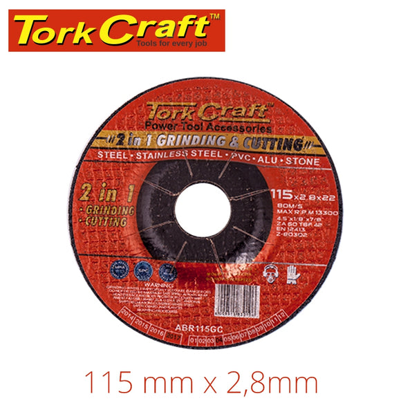 2 IN 1 GRINDING & CUTTING DISC 115MM X 2.8 X 0.22 STEEL/SS/PVA/ALU/STO