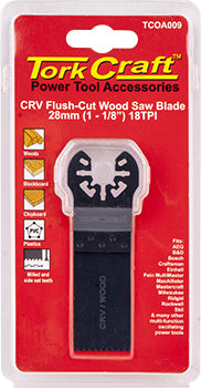 QUICK CHANGE FLUSH CUT WOOD SAW BLADE 28MM(1-1/8')18TPI CRV